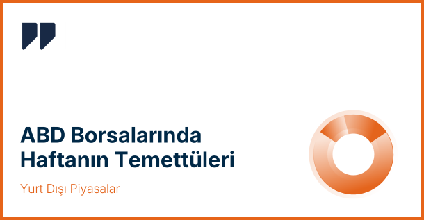 ABD Borsalarında Haftanın Temettü Hisseleri