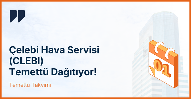Enka İnşaat Ne Kadar Temettü Ödeyecek? ENKAI Temettü 2025