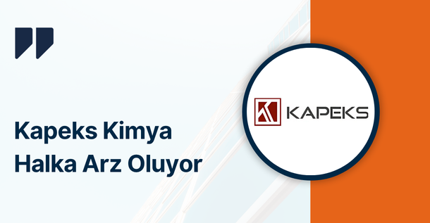 Kapeks Kimya (KPEKS) Halka Arz Oluyor