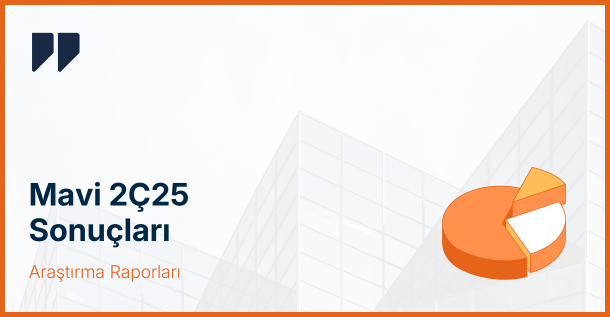 Mavi (MAVI) 2. Çeyrek 2025 Sonuçları: Zorluklara Rağmen Güçlü Duruş