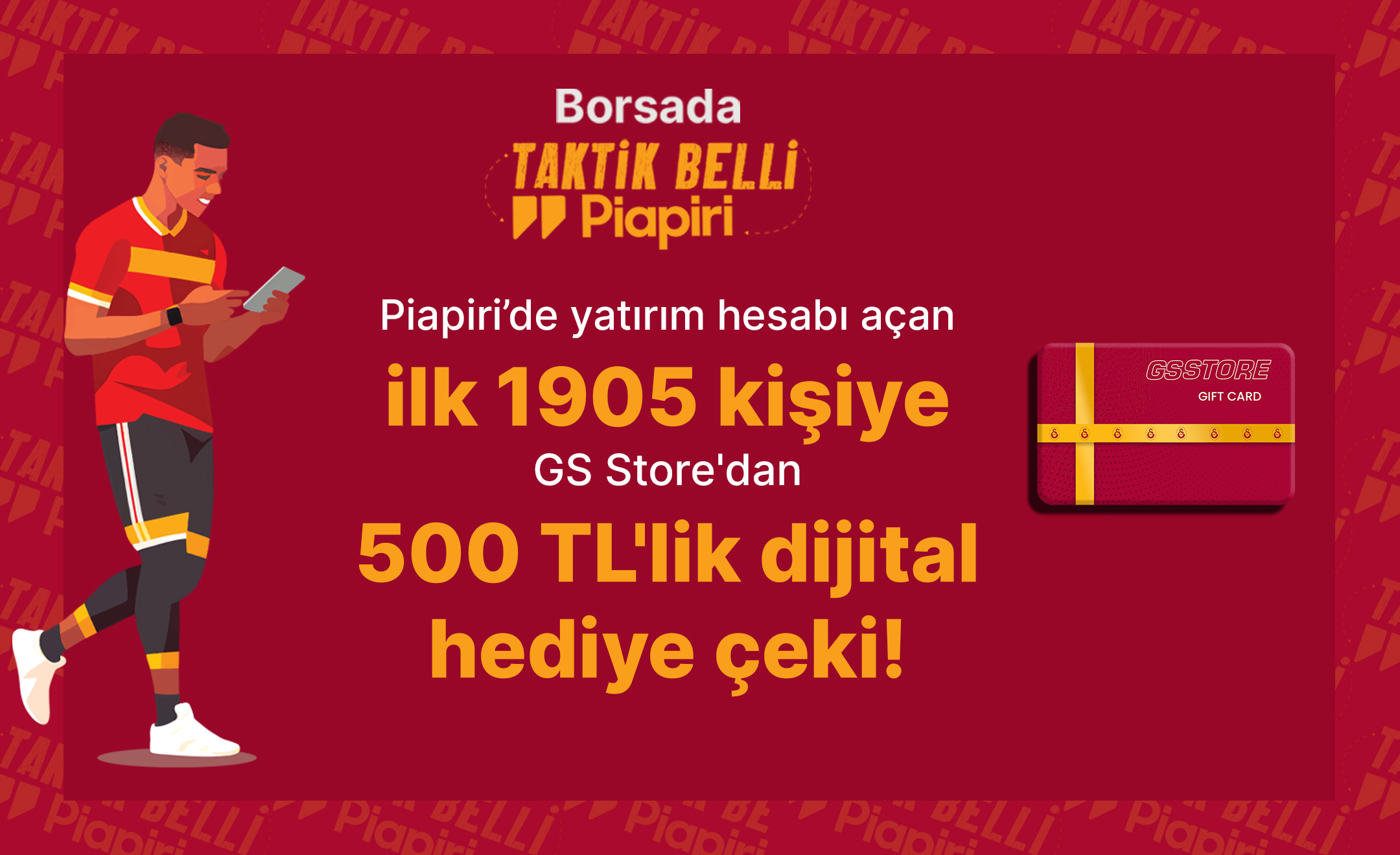 Piapiri'de Hesap Açan İlk 1905 Kişiye GS Store'dan 500 TL Değerinde Dijital Hediye Çeki