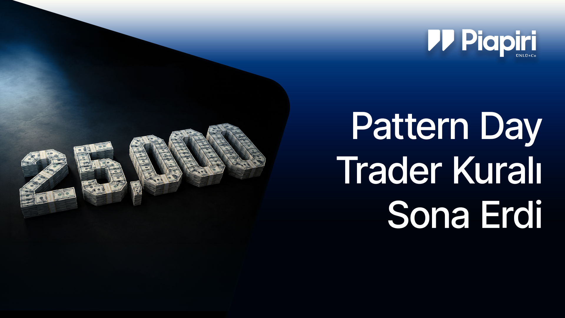 Pattern Day Trader (PDT) Kuralı Sona Erdi