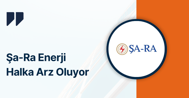 Şa-Ra Enerji (SARAE) Halka Arz Oluyor