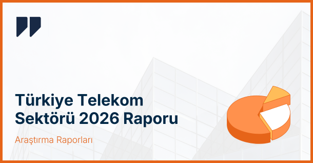 Türkiye Telekom Sektörü 2026: 5G Baskısı, ARPU Potansiyeli ve Hisse Tarafında Ne Bekleniyor?