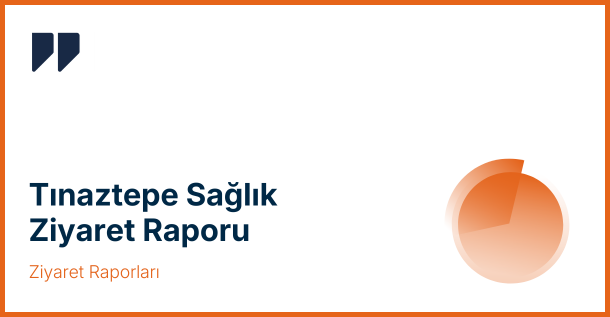Tınaztepe Sağlık (TNZTP) Hisse Analiz: ÜNLÜ & Co, Ziyaret Raporunu Yayınladı