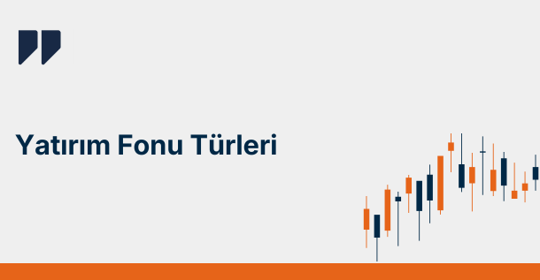 Yatırım Fonu Türleri