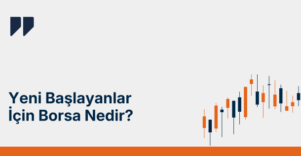 Borsa Nedir?