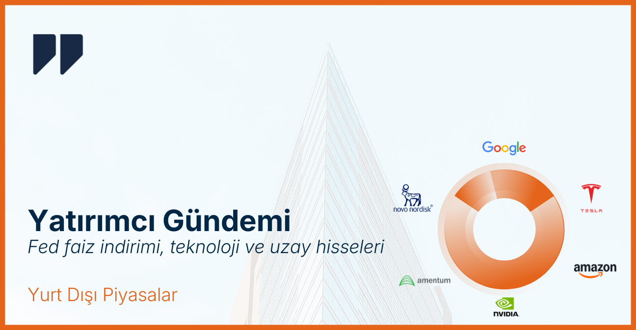 Yatırımcı Gündemi: Gözler Teknoloji Devleri ve Uzay Ekonomisinde